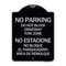Signmission Do Not Block Driveway Tow Zone No Estacione No Bloque El Parquiedero Area De Remolque, BS-1824-24173 A-DES-BS-1824-24173 - alternate 1